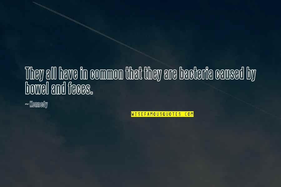 Daedalus Online Quotes By Kennedy: They all have in common that they are
