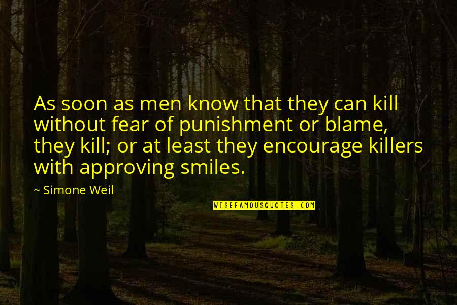 Dagronic Quotes By Simone Weil: As soon as men know that they can