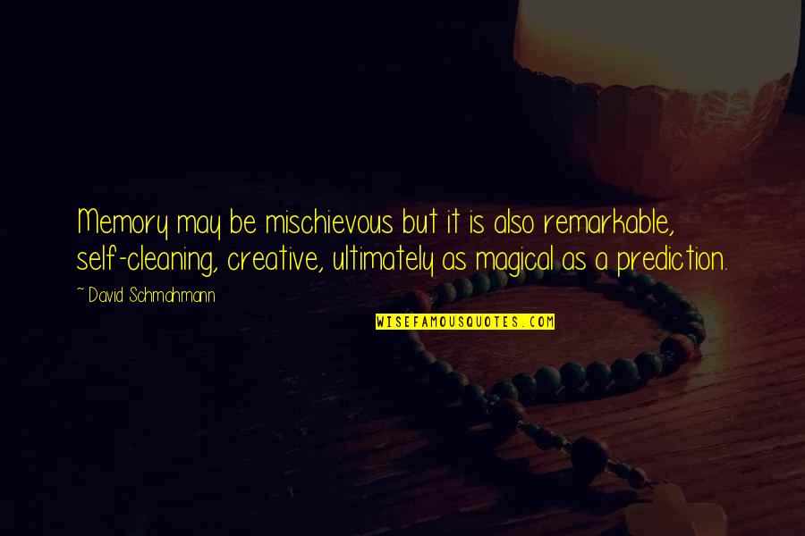 Dahey Ki Quotes By David Schmahmann: Memory may be mischievous but it is also Dahey Ki Quotes By David Schmahmann: Memory may be mischievous but it is also