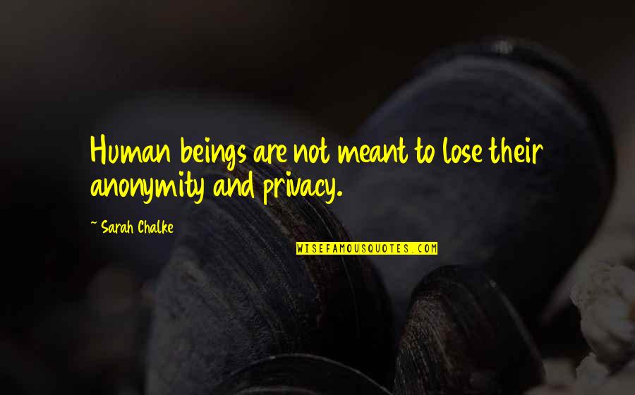 Dahlman Seed Quotes By Sarah Chalke: Human beings are not meant to lose their