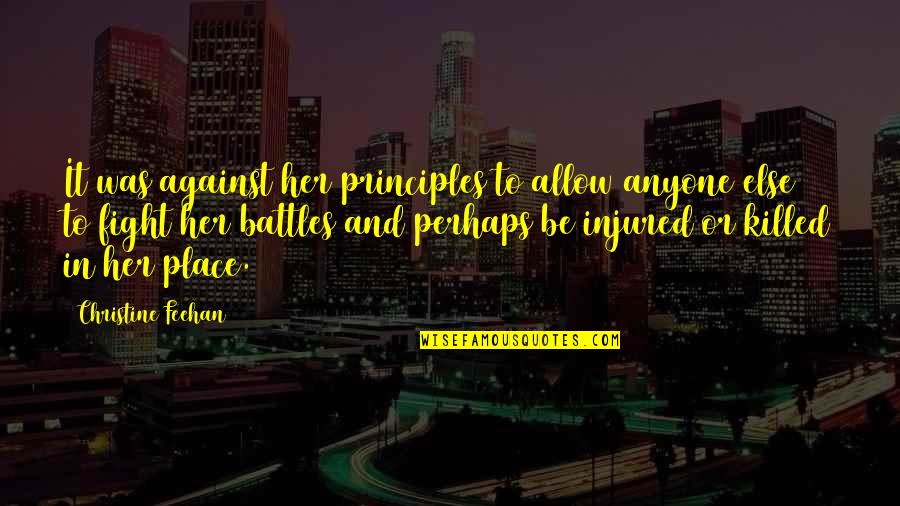 Daiji Quotes By Christine Feehan: It was against her principles to allow anyone Daiji Quotes By Christine Feehan: It was against her principles to allow anyone