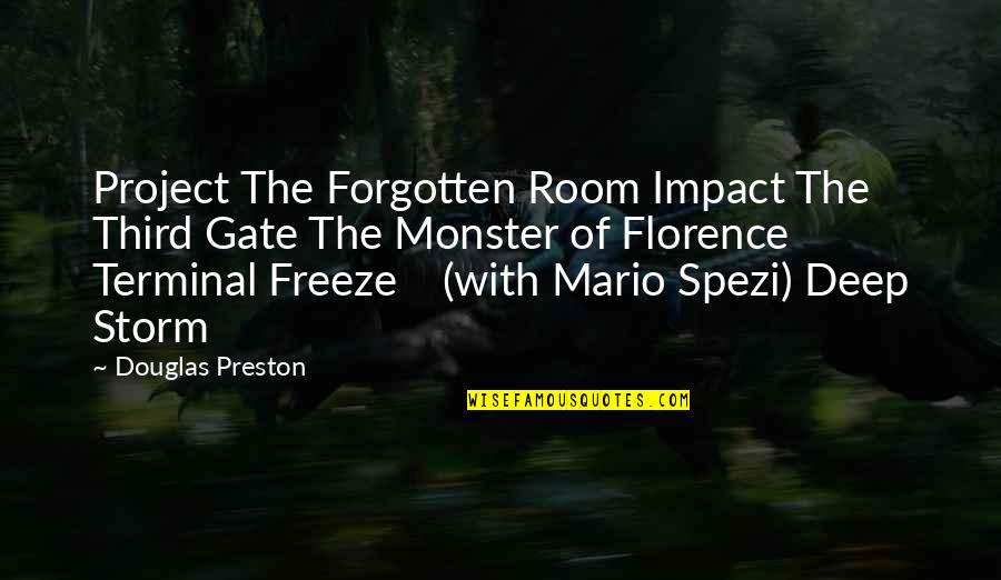 Daiji Quotes By Douglas Preston: Project The Forgotten Room Impact The Third Gate Daiji Quotes By Douglas Preston: Project The Forgotten Room Impact The Third Gate