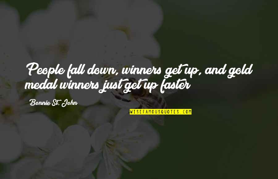 Daily Affirmation Quotes By Bonnie St. John: People fall down, winners get up, and gold