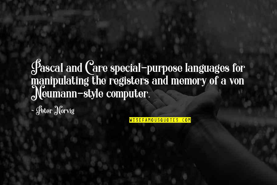 Daily Affirmations With Stuart Smalley Quotes By Peter Norvig: Pascal and C are special-purpose languages for manipulating Daily Affirmations With Stuart Smalley Quotes By Peter Norvig: Pascal and C are special-purpose languages for manipulating