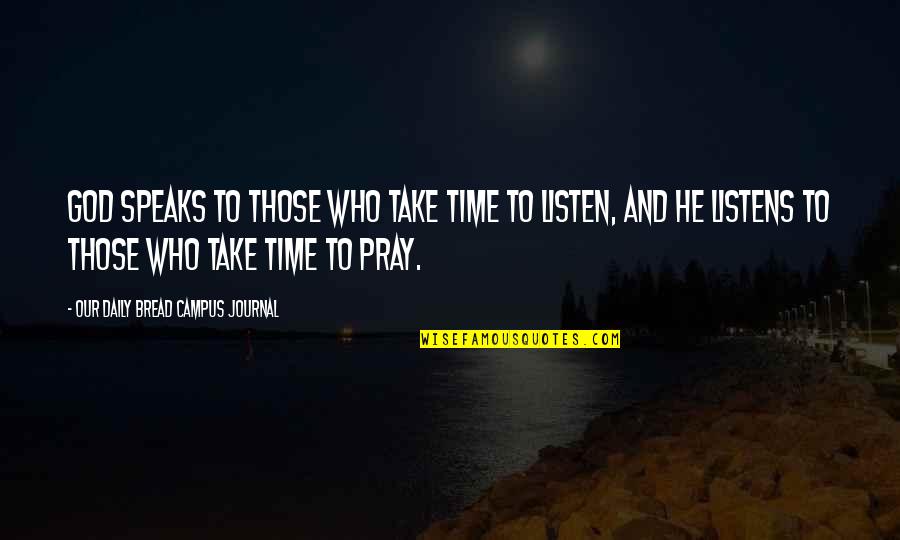 Daily Journal Quotes By Our Daily Bread Campus Journal: God speaks to those who take time to