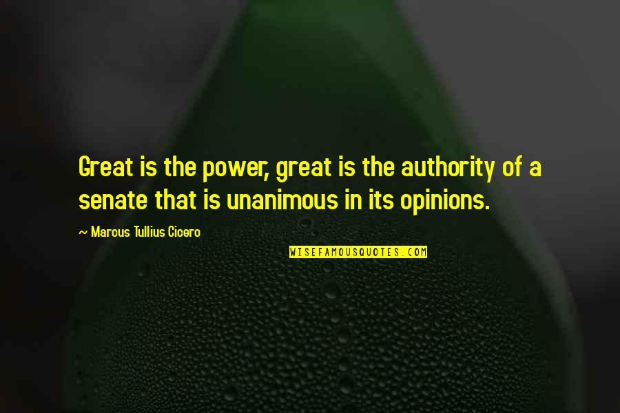 Daily Nous Quotes By Marcus Tullius Cicero: Great is the power, great is the authority Daily Nous Quotes By Marcus Tullius Cicero: Great is the power, great is the authority