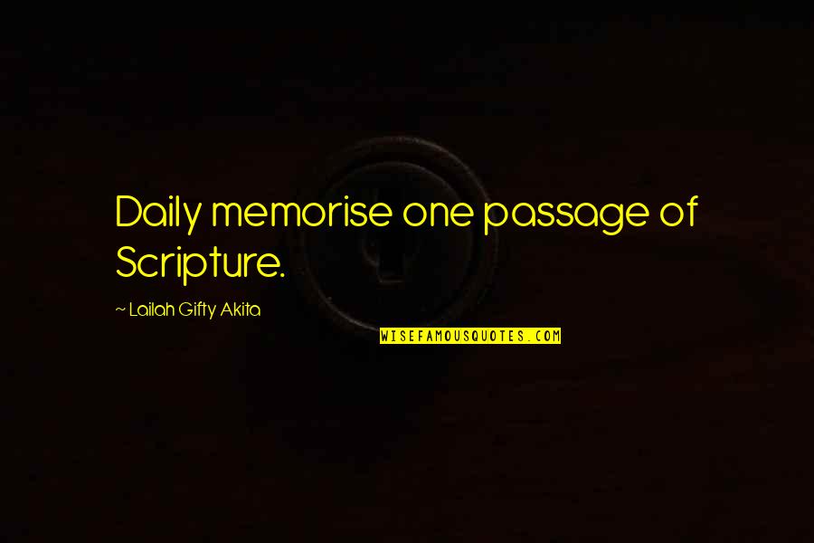 Daily Self Help Quotes By Lailah Gifty Akita: Daily memorise one passage of Scripture.