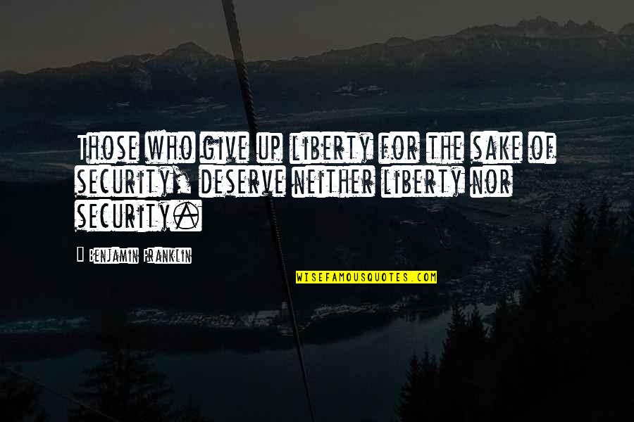 Daisy Osborn Quotes By Benjamin Franklin: Those who give up liberty for the sake Daisy Osborn Quotes By Benjamin Franklin: Those who give up liberty for the sake