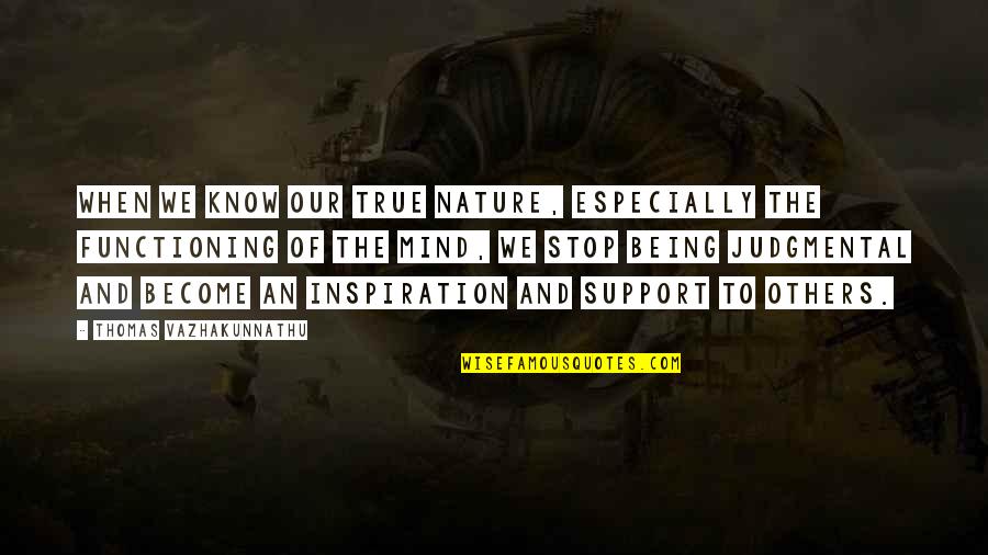 Dakika 10 Quotes By Thomas Vazhakunnathu: When we know our true nature, especially the Dakika 10 Quotes By Thomas Vazhakunnathu: When we know our true nature, especially the