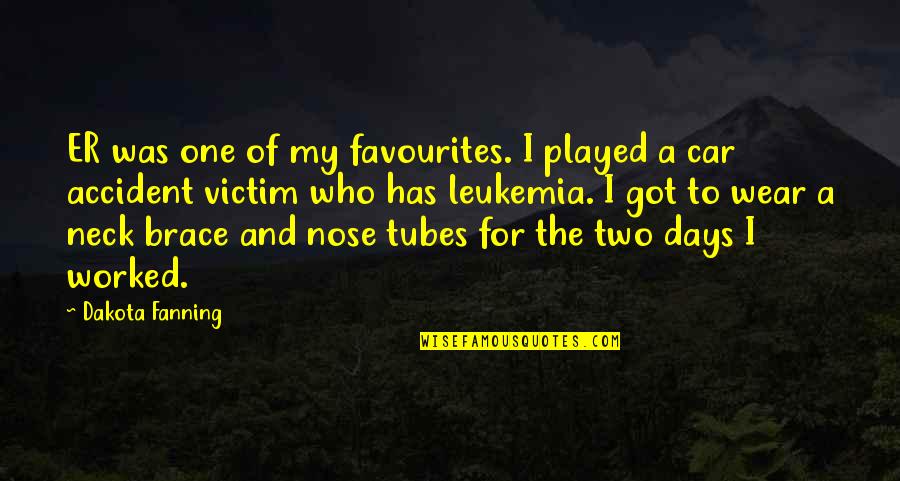 Dakota's Quotes By Dakota Fanning: ER was one of my favourites. I played