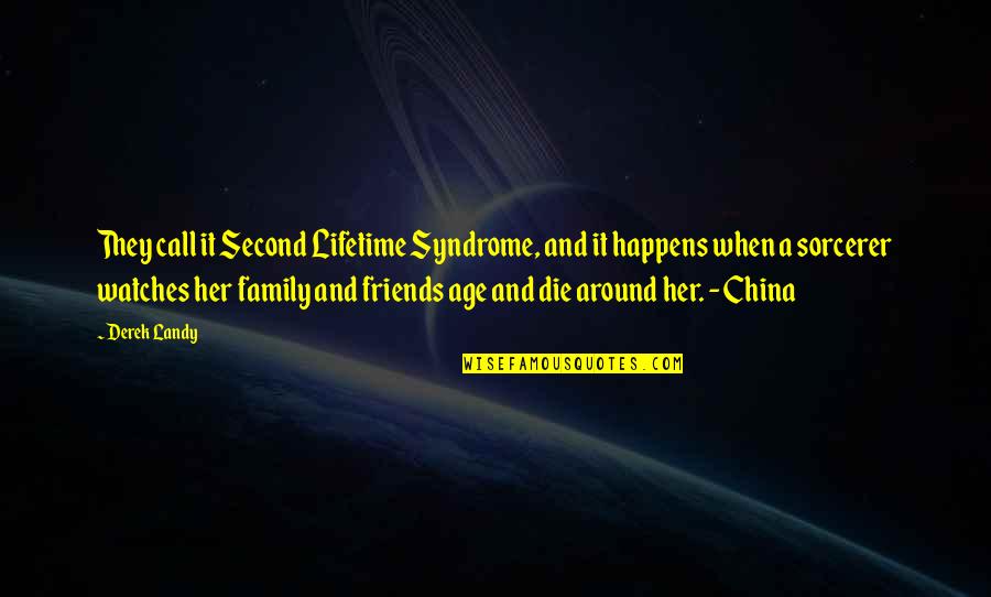 Dalbert Rennes Quotes By Derek Landy: They call it Second Lifetime Syndrome, and it