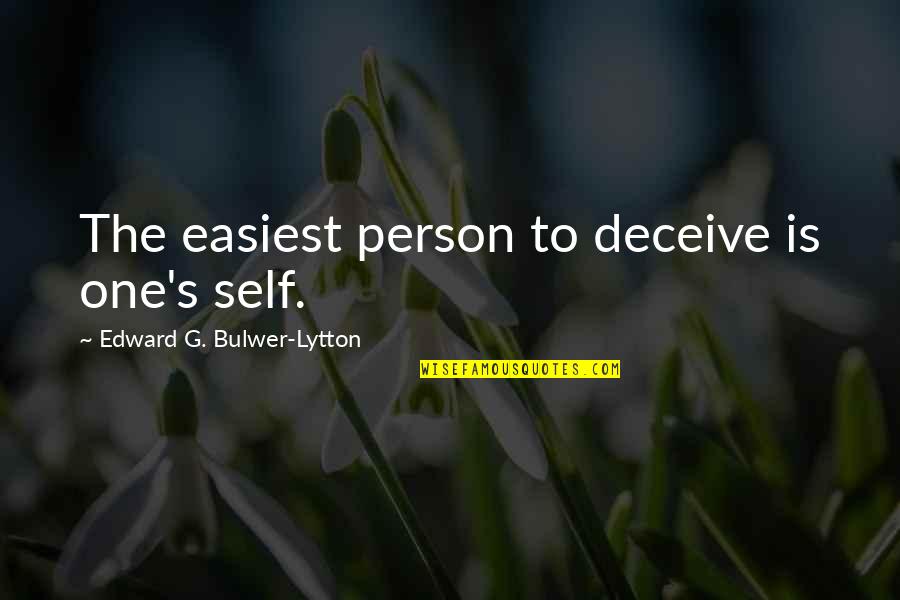 Dalda Quotes By Edward G. Bulwer-Lytton: The easiest person to deceive is one's self. Dalda Quotes By Edward G. Bulwer-Lytton: The easiest person to deceive is one's self.