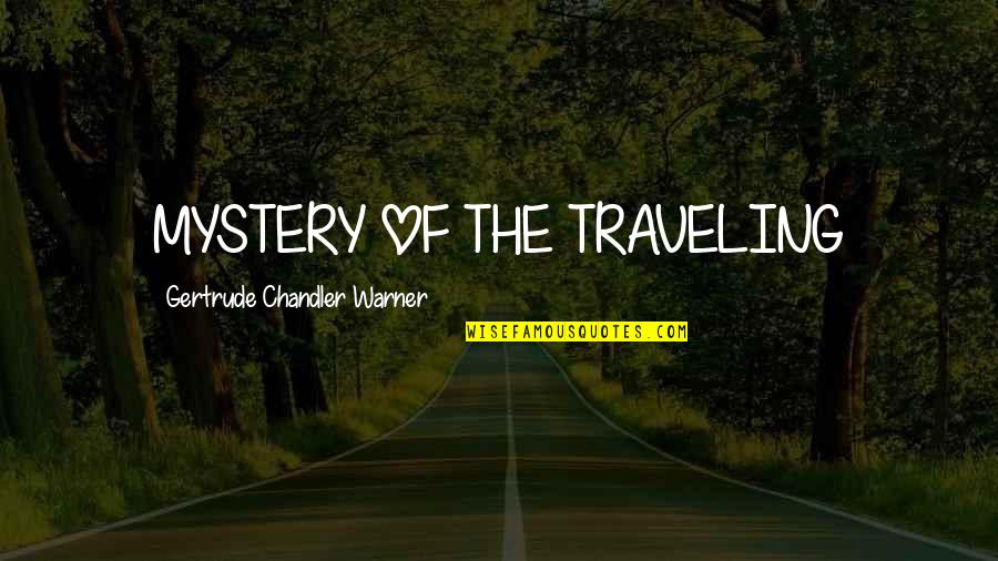 Dalmatian Quotes By Gertrude Chandler Warner: MYSTERY OF THE TRAVELING