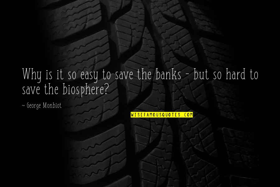 Damaged Finds Damaged Quotes By George Monbiot: Why is it so easy to save the