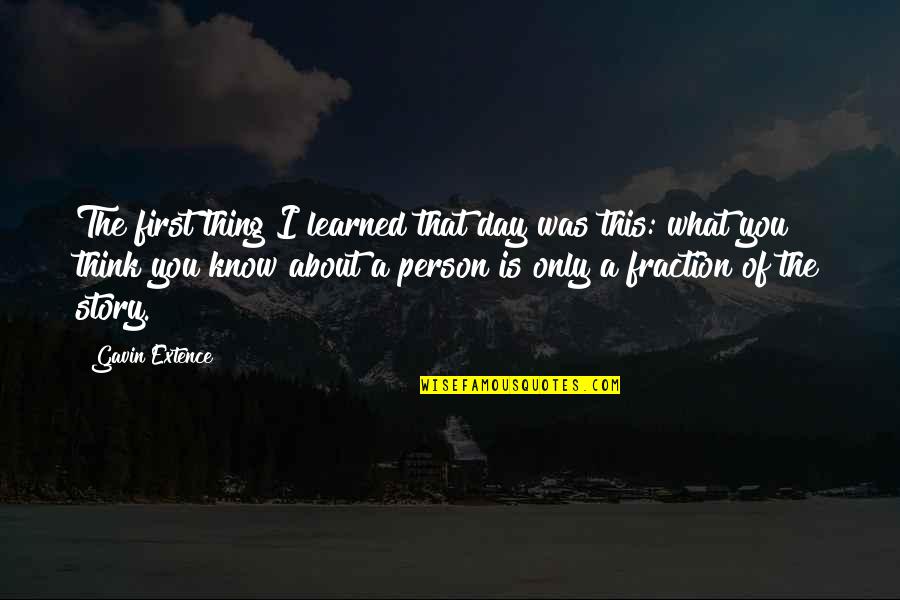 Damaging Words Quotes By Gavin Extence: The first thing I learned that day was Damaging Words Quotes By Gavin Extence: The first thing I learned that day was