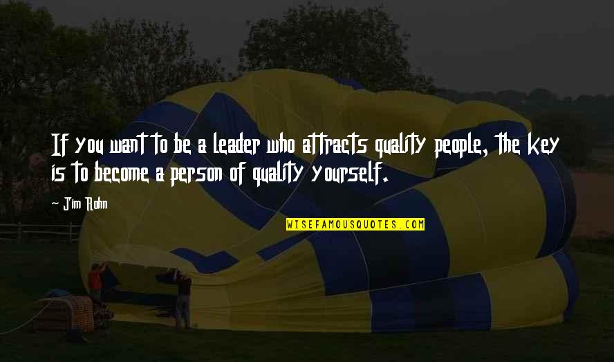 Damart Quotes By Jim Rohn: If you want to be a leader who Damart Quotes By Jim Rohn: If you want to be a leader who