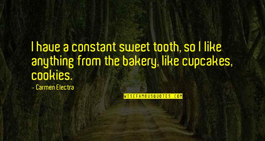 Damaru Drum Quotes By Carmen Electra: I have a constant sweet tooth, so I