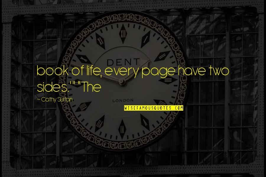 Dame Eugenia Charles Quotes By Cathy Sultan: book of life, every page have two sides.'"