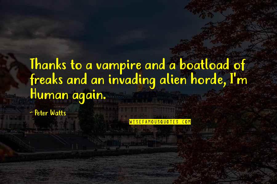 Dameko Quotes By Peter Watts: Thanks to a vampire and a boatload of Dameko Quotes By Peter Watts: Thanks to a vampire and a boatload of