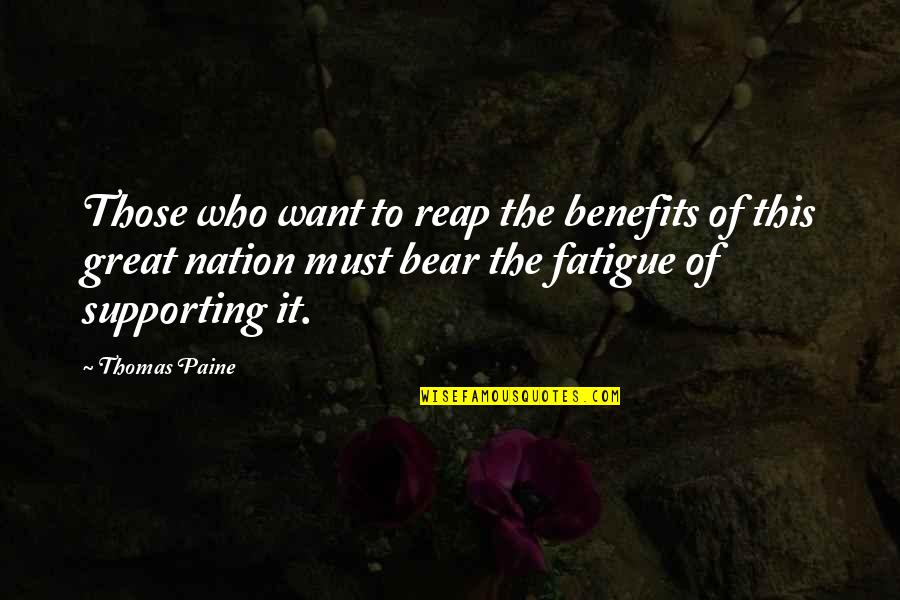 Damianos Funeral Home Quotes By Thomas Paine: Those who want to reap the benefits of