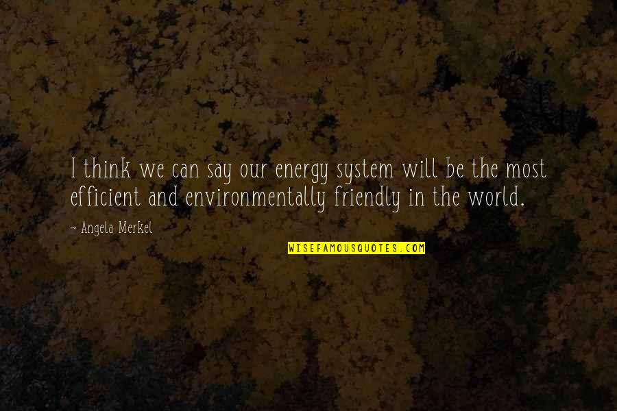 Damn Shawty Quotes By Angela Merkel: I think we can say our energy system
