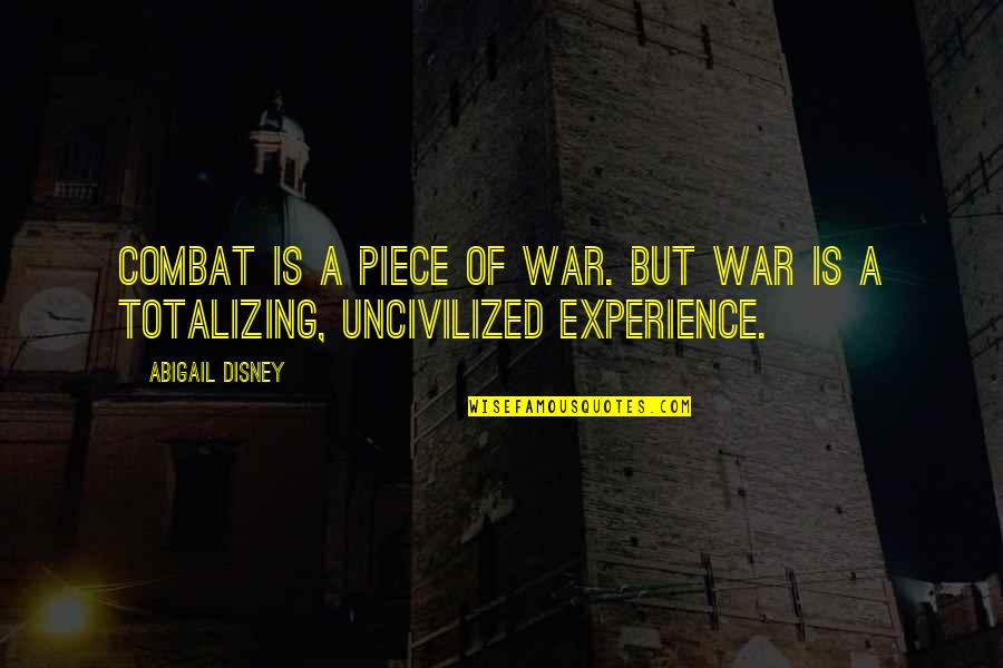 Damon 5x22 Quotes By Abigail Disney: Combat is a piece of war. But war