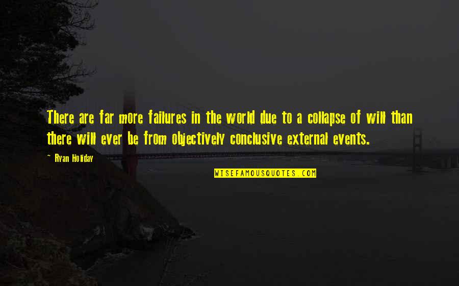 Damon And Jeremy Quotes By Ryan Holiday: There are far more failures in the world