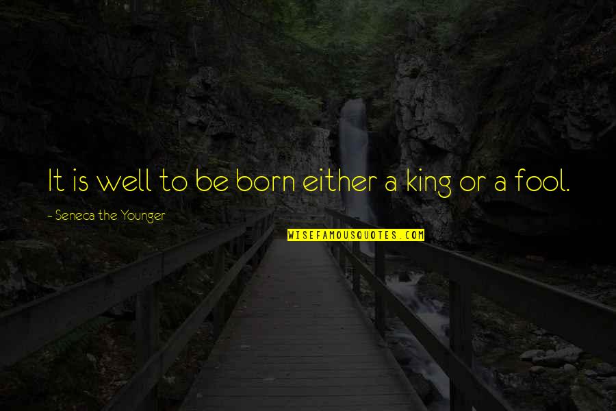 Damon Salvatore 4x23 Quotes By Seneca The Younger: It is well to be born either a
