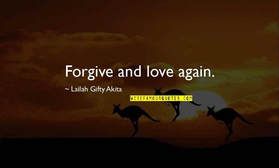 Damon Salvatore Sarcastic Quotes By Lailah Gifty Akita: Forgive and love again. Damon Salvatore Sarcastic Quotes By Lailah Gifty Akita: Forgive and love again.