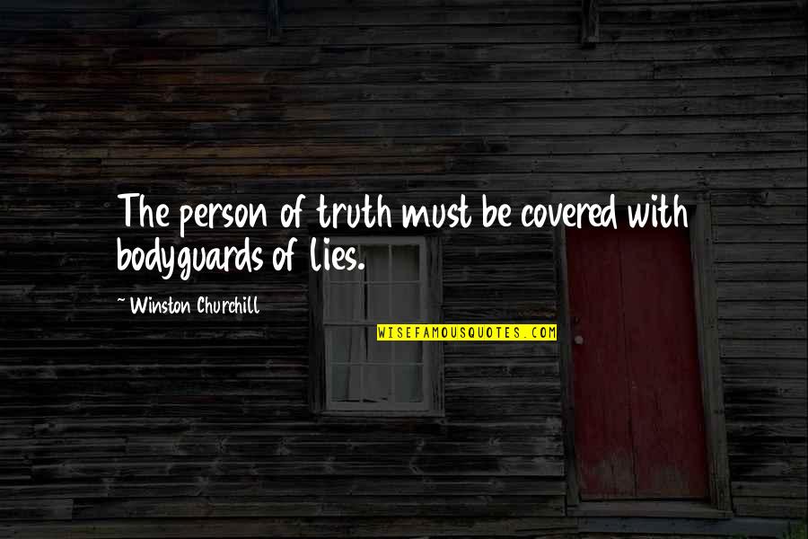Dampers For Air Quotes By Winston Churchill: The person of truth must be covered with