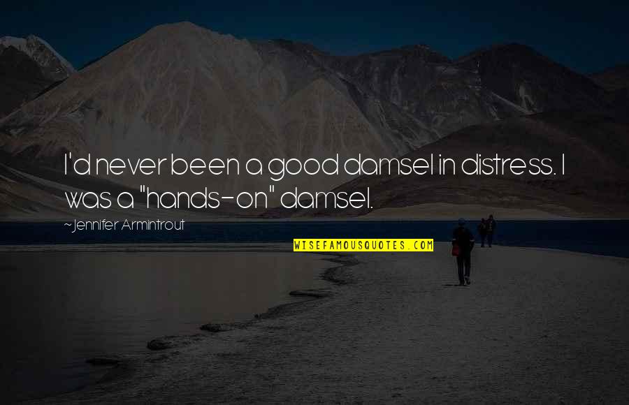 Damsel In Distress Quotes By Jennifer Armintrout: I'd never been a good damsel in distress.