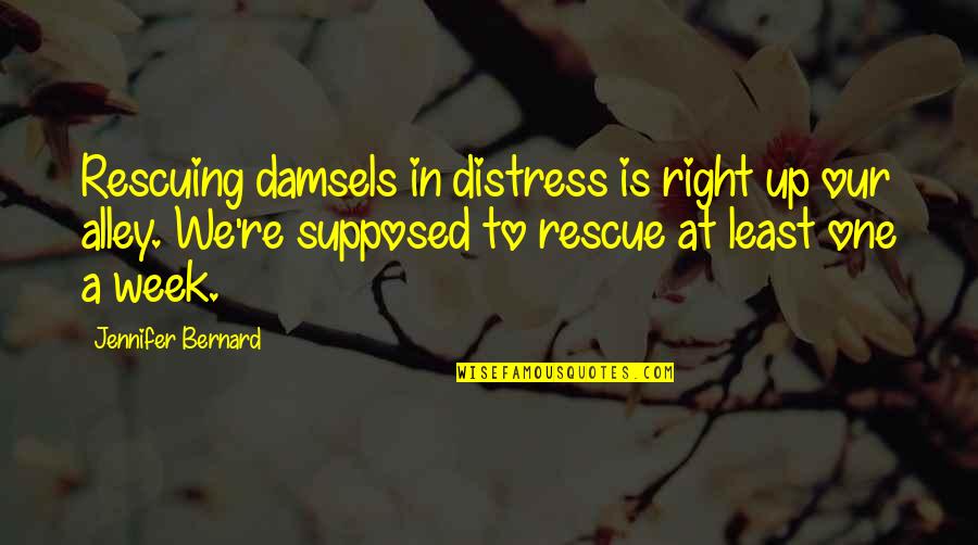 Damsels Quotes By Jennifer Bernard: Rescuing damsels in distress is right up our