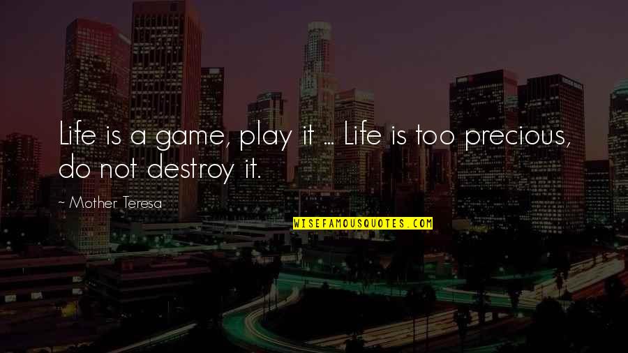Danae Klimt Quotes By Mother Teresa: Life is a game, play it ... Life