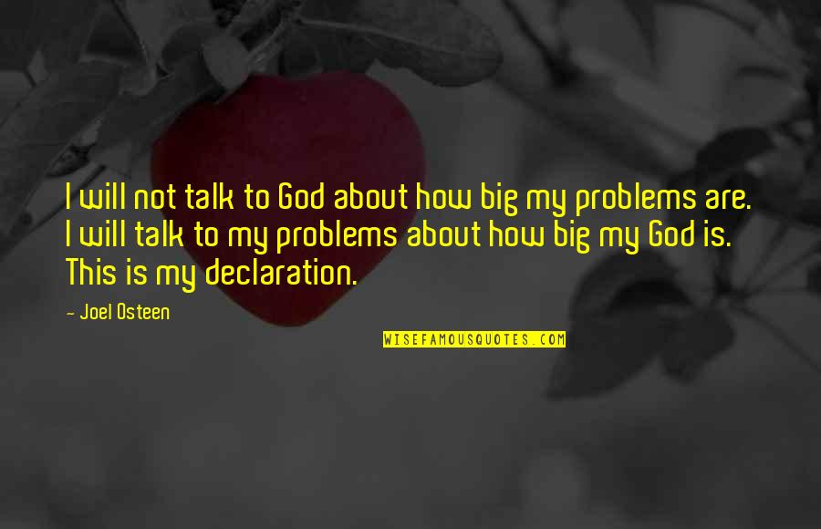 Dance Definition Quotes By Joel Osteen: I will not talk to God about how Dance Definition Quotes By Joel Osteen: I will not talk to God about how