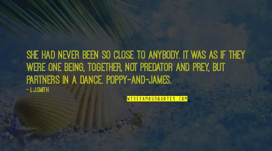 Dance Partners Quotes By L.J.Smith: She had never been so close to anybody.