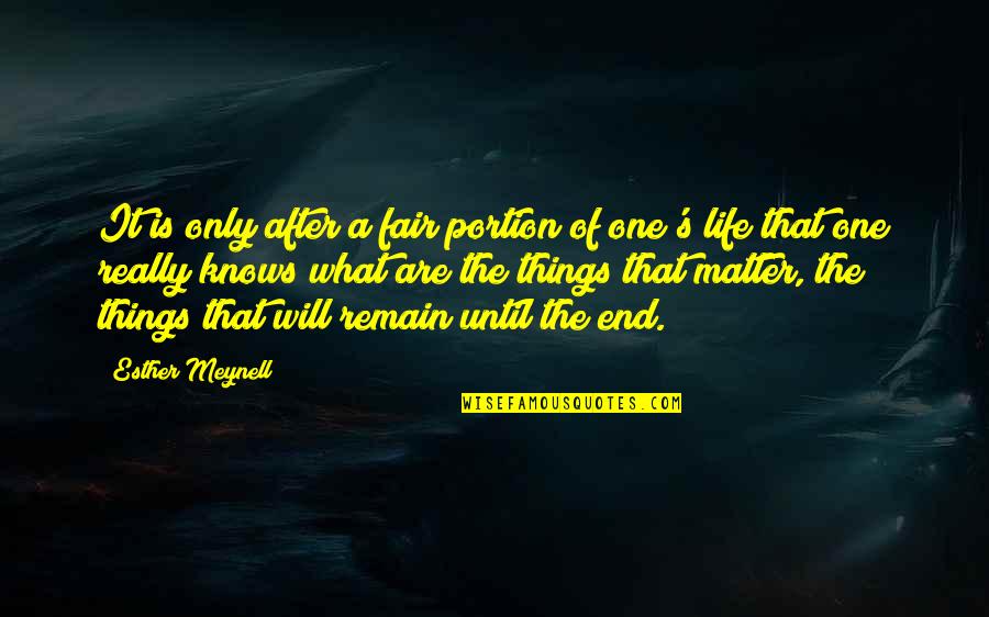 Dance Relating To Life Quotes By Esther Meynell: It is only after a fair portion of Dance Relating To Life Quotes By Esther Meynell: It is only after a fair portion of