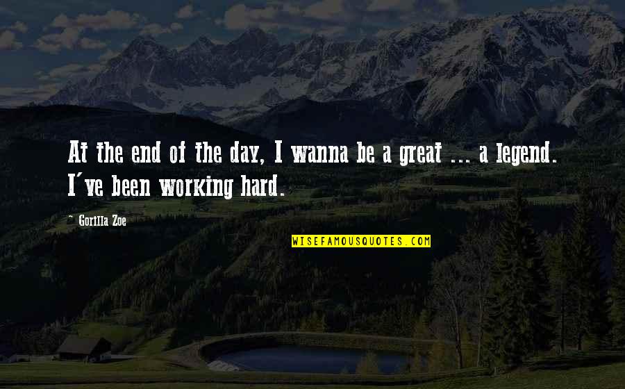 Dance Teachers And Students Quotes By Gorilla Zoe: At the end of the day, I wanna