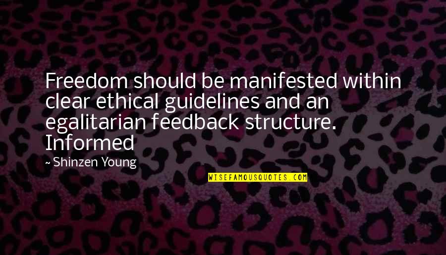 Dancing Shoes Quotes By Shinzen Young: Freedom should be manifested within clear ethical guidelines Dancing Shoes Quotes By Shinzen Young: Freedom should be manifested within clear ethical guidelines