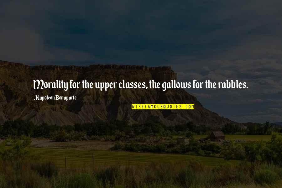 Dancingscript Regular Quotes By Napoleon Bonaparte: Morality for the upper classes, the gallows for