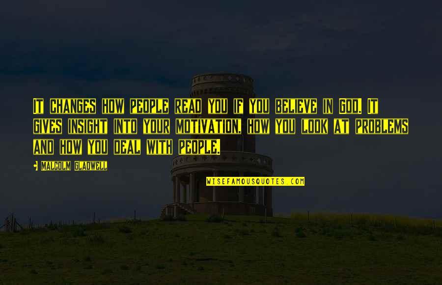 Dandy Mini Quotes By Malcolm Gladwell: It changes how people read you if you Dandy Mini Quotes By Malcolm Gladwell: It changes how people read you if you