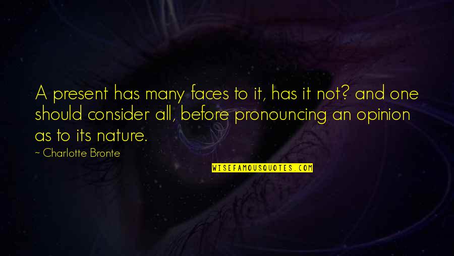 Danger And Success Quotes By Charlotte Bronte: A present has many faces to it, has Danger And Success Quotes By Charlotte Bronte: A present has many faces to it, has