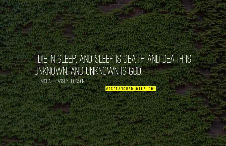 Dangers Of Censorship Quotes By Michael Bassey Johnson: I die in sleep, and sleep is death Dangers Of Censorship Quotes By Michael Bassey Johnson: I die in sleep, and sleep is death