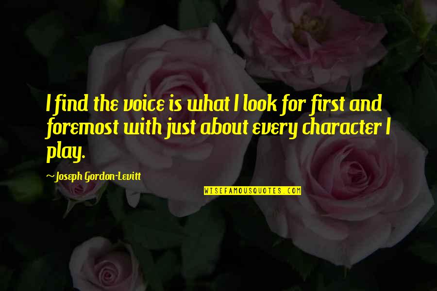 Daniel Bovet Quotes By Joseph Gordon-Levitt: I find the voice is what I look