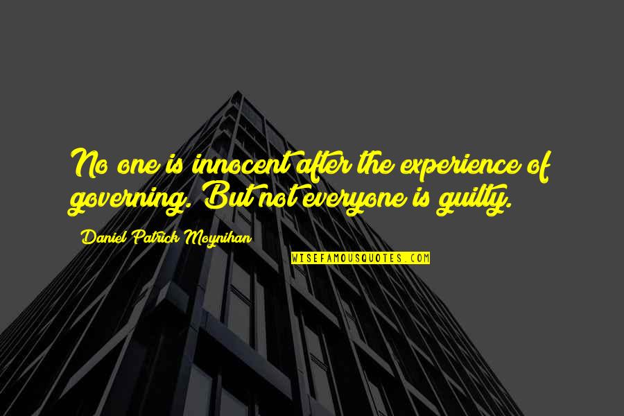 Daniel Moynihan Quotes By Daniel Patrick Moynihan: No one is innocent after the experience of Daniel Moynihan Quotes By Daniel Patrick Moynihan: No one is innocent after the experience of