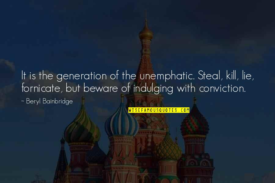Daniel Pink Drive Quotes By Beryl Bainbridge: It is the generation of the unemphatic. Steal, Daniel Pink Drive Quotes By Beryl Bainbridge: It is the generation of the unemphatic. Steal,