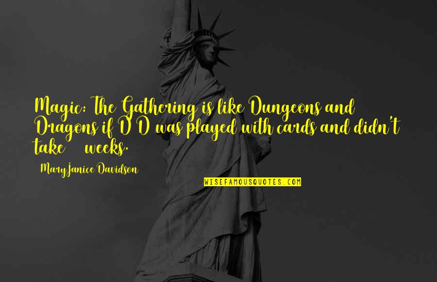 Daniel Radcliffe Horns Quotes By MaryJanice Davidson: Magic: The Gathering is like Dungeons and Dragons Daniel Radcliffe Horns Quotes By MaryJanice Davidson: Magic: The Gathering is like Dungeons and Dragons
