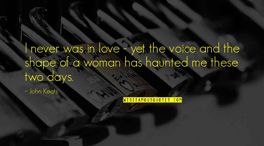 Daniel Wakeford Quotes By John Keats: I never was in love - yet the Daniel Wakeford Quotes By John Keats: I never was in love - yet the