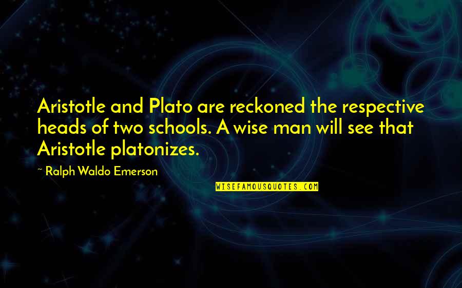Danielovich Quotes By Ralph Waldo Emerson: Aristotle and Plato are reckoned the respective heads