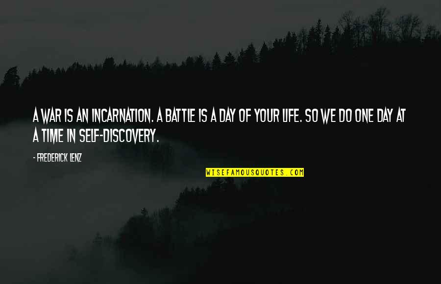 Danish Brahe Astronomer Quotes By Frederick Lenz: A war is an incarnation. A battle is