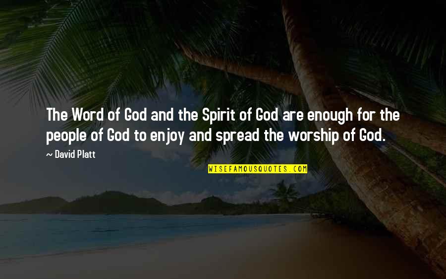 Danko Emergency Quotes By David Platt: The Word of God and the Spirit of